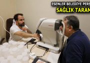 ESENLER BELEDİYE PERSONELİNE SAĞLIK TARAMASI Esenler Belediyesi, bünyesinde çalışan personelini