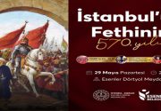 ESENLER’DE FETİH COŞKUSU DOYASIYA YAŞANACAK Esenler Belediyesi, çağ kapatıp çağ