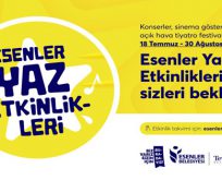 ESENLER‘DE YAZ AKŞAMLARI AĞUSTOS AYINDA DA ÇOK RENKLİ GEÇECEK!