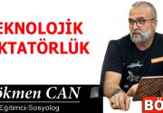 TEKNOLOJİK DİKTATÖRLÜK Diktatör kavramının ne anlama geldiğini bilmeyenimiz yoktur. Hani,