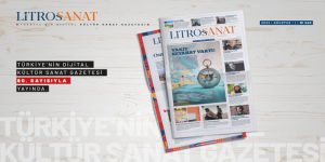 LİTROS SANAT’TAN ‘SEYAHAT’ ÖZEL SAYISI ÇIKTI!