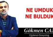 NE UMDUK NE BULDUK Bu ifadeyi kullanmayanımız var mı acaba?