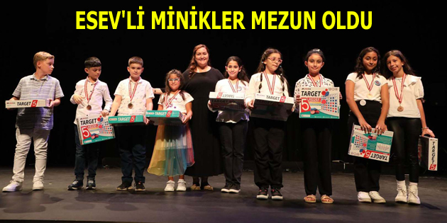 ESEV’Lİ MİNİKLER YAZ OKULU’NDAN MEZUN OLDU