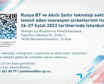 Enerji, akıllı şehirler, siber güvenlik ve IT alanlarındaki Rus teknolojileri Türkiye’deki ticari misyonunda sergilenecek