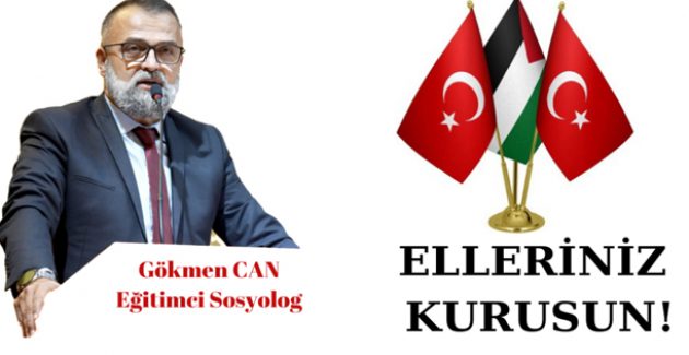 ELLERİNİZ KURUSUN!