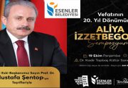 ESENLER’DE ”ALİYA İZZETBEGOVİÇ SEMPOZYUMU” YAPILACAK Esenler Belediyesi, Bosna Hersek’in bağımsızlık