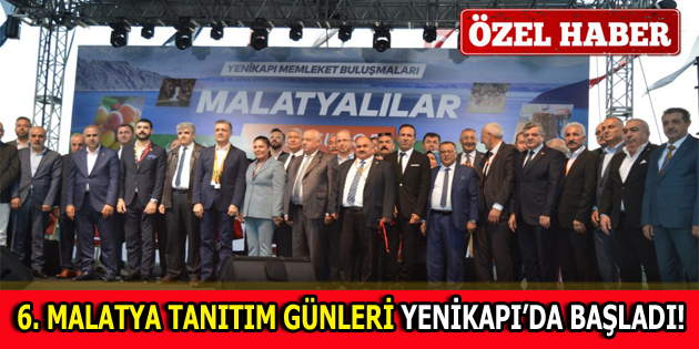 6. MALATYA TANITIM GÜNLERİ BAŞLADI!