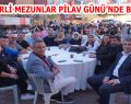 ESENLER ATIŞALANI ANADOLU LİSESİ MEZUNLARI PİLAV GÜNÜ’NDE BULUŞTU