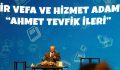 AHMET TEVFİK İLERİ ESENLER’DE ANILDI