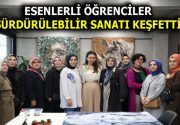 ESENLERLİ ÖĞRENCİLER SÜRDÜRÜLEBİLİR SANATI KEŞFETTİ Esenler Belediyesi’nin “Atıksız Hayat” hareketi