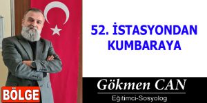 52. İSTASYONDAN KUMBARAYA