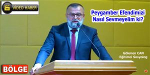 Peygamber Efendimizi Nasıl Sevmeyelim ki? [Video Haber]