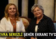 ŞEHİR EKRANI TV, DUAYEN SANATÇI NEVRA SEREZLİ’Yİ KONUK ETTİ Duayen