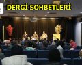 ESENLER BELEDİYESİ’NDEN BİR İLK: ”DERGİ SOHBETLERİ”