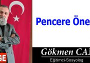 Pencere Önemli Geçen bir dostum aradı. Sağ olsun itibar ettiğim