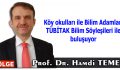 Köy okulları ile Bilim Adamları TÜBİTAK Bilim Söyleşileri ile buluşuyor