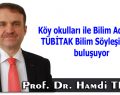 Köy okulları ile Bilim Adamları TÜBİTAK Bilim Söyleşileri ile buluşuyor