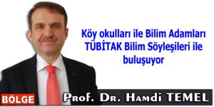 Köy okulları ile Bilim Adamları TÜBİTAK Bilim Söyleşileri ile buluşuyor