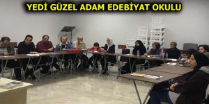 YEDİ GÜZEL ADAM EDEBİYAT OKULU’NDA DERSLER DEVAM EDİYOR