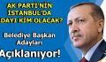 AK Parti’de Belediye Başkan Adayları Açıklanıyor!