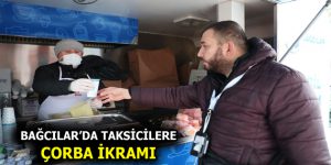 Bağcılar’da taksicilere çorba ikramı