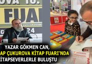 YAZAR GÖKMEN CAN, 16.TÜYAP ÇUKUROVA KİTAP FUARI’NDA KİTAPSEVERLERLE BULUŞTU Gazetemiz