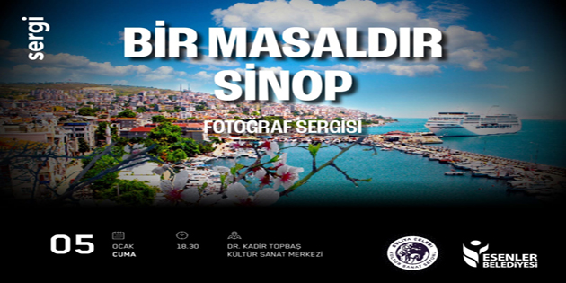 ‘BİR MASALDIR SİNOP’ SERGİSİ