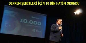 ESENLER’DE DEPREM ŞEHİTLERİ İÇİN 10 BİN HATİM OKUNDU