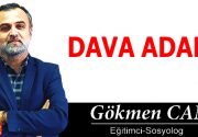 DAVA ADAMI                Çok sıkılırız bazen, çok üzülürüz. Öyle şeyler görürüz