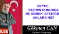 NEYSE, YAZININ SONUNDA NE DEMEK İSTEDİĞİMİ ANLARSINIZ!