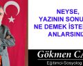 NEYSE, YAZININ SONUNDA NE DEMEK İSTEDİĞİMİ ANLARSINIZ!