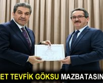 BAŞKAN GÖKSU MAZBATASINI ALDI
