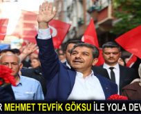 ESENLER ”MEHMET TEVFİK GÖKSU İLE YOLA DEVAM” DEDİ