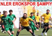 ESENLER EROKSPOR ŞAMPİYON! TFF 2. Lig Beyaz Grup’ta mücadele eden Esenler