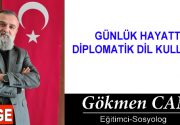 GÜNLÜK HAYATTA DİPLOMATİK DİL KULLANIMI Günlük hayatta kullanılan dil, iletişimin en temel