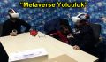 ESENLERLİLER METAVERSEDE YOLCULUĞA ÇIKIYOR