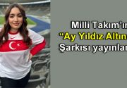 Milli Takım’ın “Ay Yıldız Altında” Şarkısı yayınlandı! Almanya’da gerçekleşecek olan