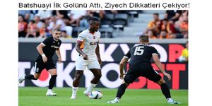 Batshuayi İlk Golünü Attı, Ziyech Dikkatleri Çekiyor!