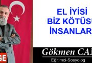 EL İYİSİ BİZ KÖTÜSÜ İNSANLAR! Modern (!) toplumsal yapının karmaşıklığı, keşmekeşliği, adeta