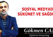 SOSYAL MEDYADA SÜKÛNET VE SAĞDUYU Her gün ve hatta her