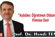 “Aybüke: Öğretmen Oldum Ben” Filmine Dair Geçen gün TRT 1’de