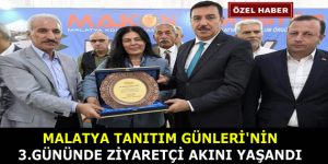 MALATYA TANITIM GÜNLERİ’NİN 3.GÜNÜNDE ZİYARETÇİ AKINI