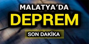 Malatya’da 5.9 büyüklüğünde korkutan deprem!
