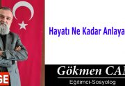 Hayatı Ne Kadar Anlayabildik? İnsan yaşamı, tarihin her döneminde filozoflar,