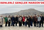 ESENLERLİ GENÇLER SOLUĞU MARDİN’DE ALDI Esenler Belediyesi Gençlik ve Spor
