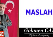 MASLAHA Maslaha (maslahat), sözlükte “doğru, düzgün ve kusursuz olma; iyilik, uygunluk,