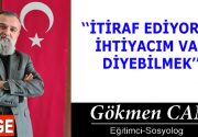 İTİRAF EDİYORUM İHTİYACIM VAR DİYEBİLMEK Nelerle karşılaşmıyoruz şu hayatta. Şiddetle