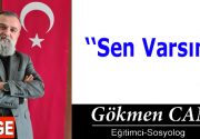 Sen Varsın! “İnsan Olmanın Derinliklerine Kısa Bir Yolculuk” İnsan ve