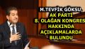 GÖKSU, AK PARTİ 8. OLAĞAN KONGRESİ HAKKINDA AÇIKLAMADA BULUNDU