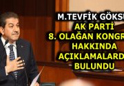 GÖKSU, AK PARTİ 8. OLAĞAN KONGRESİ HAKKINDA AÇIKLAMADA BULUNDU Esenler